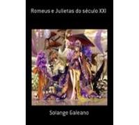 Romeus E Julietas Do Século Xxi (ebook)