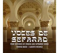 VOCES DE SEFARAD: Four Centuries of Spanish and Sephardic Songs [CD de audio] Romina Basso, Alberto Mesirca and Varios