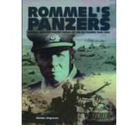 Rommel's Panzers: Rommel, Blitzkrieg and the Triumph of the Panzer Arm (Hardback) - Common