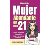 Rompamos el Drama Financiero - La guía emocional para mujeres que quieren reprogramar su mente, reconstruir sus hábitos y transformar para siempre su relación con el dinero