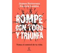 Rompe con todo y triunfa