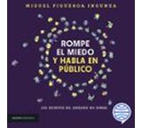Rompe El Miedo Y Habla En Público