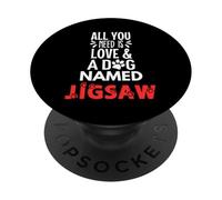 Rompecabezas con nombre de perro - ¡Todo lo que necesitas es amor! PopSockets PopGrip Adhesivo