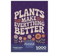 Rompecabezas De 1000 Piezas para Adolescentes Plants Make Everything Better Flowers Rompecabezas para Adultos Juego De Ingenio Análisis Y Lógica Actividades Divertidas En Casa, 38x26cm/1000pcs