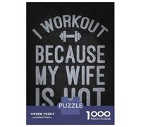 Rompecabezas De 1000 Piezas Para Adultos I Workout Because My Wife Is Hot - Funny Husband Gym Motivation Rompecabezas Para Adultos Juguetes DIY Regalos Para Mujeres Regalos Para Amigos Y Familiares 52