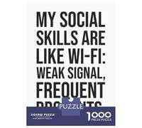 Rompecabezas De 1000 Piezas para Adultos My Social Skills Are Like Like Wi-Fi Rompecabezas para Adultos Juguetes DIY Regalos para Mujeres Regalos para Amigos Y Familiares 70x50cm/1000pcs
