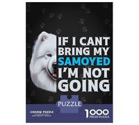 Rompecabezas Difícil para Adultos De 1000 Piezas Funny Samoyed Quote Rompecabezas para Adultos Juego Familiar Difícil Gran Regalo para Jugar 70x50cm/1000pcs