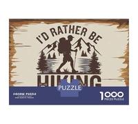 Rompecabezas Difícil para Adultos De 1000 Piezas ID Rather Be Hiking Sign Rompecabezas para Adultos Juguetes De Bricolaje Mejora La Memoria Desafiante De Completar 38x26cm/1000pcs