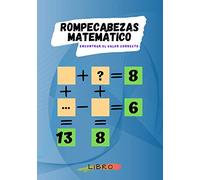 Rompecabezas matemático Encontrar el valor correcto: Acertijos matemáticos Adivinanzas Libro de actividades | usa tus habilidades matemáticas para ... con Math Puzzle para adultos Puzzle y quiz