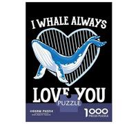 Rompecabezas para Adolescentes De 1000 Piezas I Whale Always Love You Rompecabezas para Adultos Juegos Relajantes Análisis Y Lógica Difícil Y Desafiante 52x38cm/1000pcs