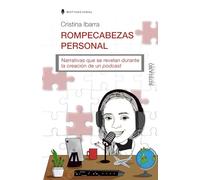 ROMPECABEZAS PERSONAL: Narrativas que se revelan durante la creación de un podcast