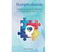 Rompecabezas: uniendo las piezas para descifrar el yo dentro del yo