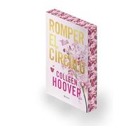 Romper el círculo (It Ends with Us) Ed. especial con cantos tintados: Incluye contenido exclusivo (Planeta Internacional)