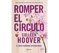 Romper el círculo (It Ends with Us) (Planeta Internacional)