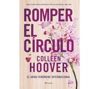 Romper el círculo (It Ends with Us) (Planeta Internacional)