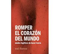 Romper el corazón del mundo: Modos fugitivos de hacer teoría: 24 (La pasión de Mary Read)