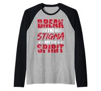 Romper el estigma, no el espíritu Camiseta Manga Raglan