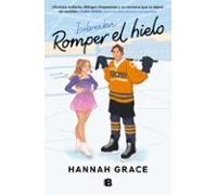 Romper el hielo (Maple Hills 1) (Ediciones B)