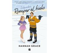 Romper el hielo (Maple Hills 1) (Ediciones B)