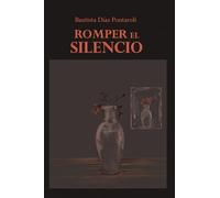 Romper el silencio