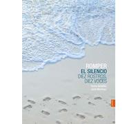 Romper el silencio: Diez rostros, diez voces (Laude)