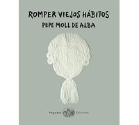 Romper viejos hábitos: 2 (Poesía y Arte - Ecolibri)