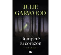Rompere Tu Corazón (buchanan 1)