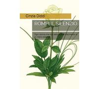 ROMPI IL SILENZIO: “Ogni donna che non denuncia è il fallimento di un intero sistema”