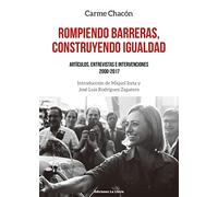 Rompiendo Barreras Construyendo Igualdad: Articulos Entrevistas E Inte