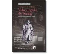 Rompiendo Códigos. Vida Y Legado De Turing (QUE SABEMOS DE?)