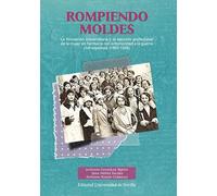 Rompiendo moldes: La formación universitaria y el ejercicio profesional de la mujer en Farmacia con anterioridad a la guerra civil española (1893-1936): 55 (Abierta)