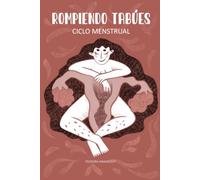 ROMPIENDO TABÚES: CICLO MENSTRUAL