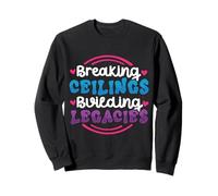 Rompiendo techos, construyendo legados Sudadera