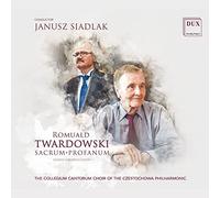 Romuald Twardowski : Oeuvres pour choeur mixte. Siadlak.