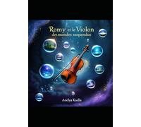 Romy et le violon des Mondes Suspendus.