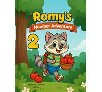 Romy's Number Adventure: Count, Trace, and Learn Numbers 1-10 with Romy the Raccoon - Perfect for Ages 3-6 (Romy's Learning Series)