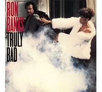 Ron Banks - Truly Bad