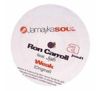 RON CARROLL FEAT JAH - RON CARROLL FEAT JAH / WEAK