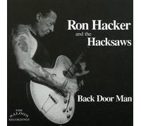 Ron Hacker & Hacksaws - Back Door Man