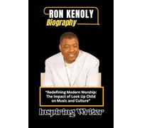 RON KENOLY BIOGRAPHY: From Melody to Movement: The Generational Impact of His Worship Music