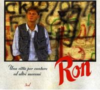 Ron - Una Citta' Per Cantare Ed Altri Successi [3 CD]