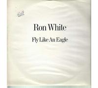 Ron White - Fly Like An Eagle