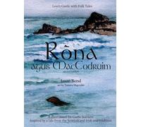 Ròna agus MacCodruim: A short novel for Gaelic learners (Learn Gaelic with Folk Tales)