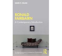 Ronald Fairbairn: A Contemporary Introduction (Routledge Introductions to Contemporary Psychoanalysis)