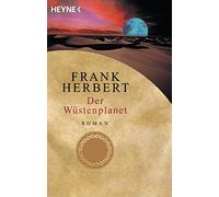 Ronald M. Hahn Frank Herbert Der Wüstenplanet. Roman (Tapa blanda)