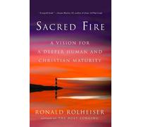 Ronald Rolheiser Sacred Fire (Tapa blanda) (Importación USA)