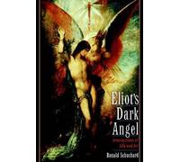 Ronald Schuchard Eliot's Dark Angel (Tapa dura)