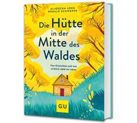 Ronald Schweppe Die Hütte in der Mitte des Waldes: Vier Einsichten (Tapa blanda)