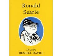 Ronald Searle: a Biography