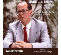 Ronald Smith - Ronald Smith: Chopin & Liszt - Nimbus Recordings Rediscovered
